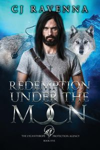 Produktbild: Redemption Under The Moon (The Lycanthrope Protection Agency Book 5)