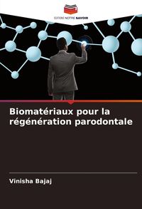 Produktbild: Biomat&eacute;riaux pour la r&eacute;g&eacute;n&eacute;ration parodontale