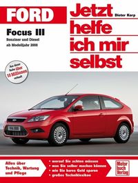 Bild vom Artikel Ford Focus III / Benziner und Diesel ab Modelljahr 2008 vom Autor Dieter Korp