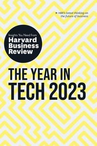 Produktbild: The Year in Tech, 2023: The Insights You Need from Harvard Business Review
