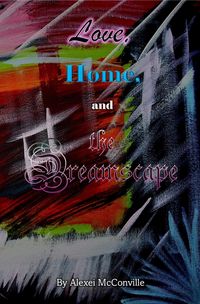 Produktbild: Love, Home, and the Dreamscape