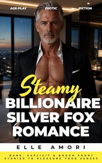 Produktbild: After Hours with the Silver Fox: A Steamy Age-Gap Billionaire Boss Romance