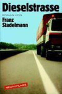 Bild vom Artikel Dieselstrasse vom Autor Franz Stadelmann