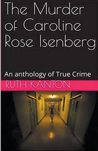 Produktbild: The Murder of Caroline Rose Isenberg