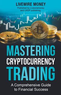 Produktbild: Mastering Cryptocurrency Trading