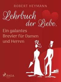 Produktbild: Lehrbuch der Liebe. Ein galantes Brevier f&uuml;r Damen und Herren