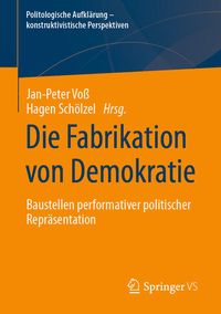 Produktbild: Die Fabrikation von Demokratie