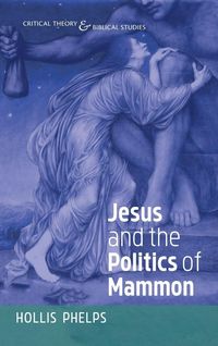 Produktbild: Jesus and the Politics of Mammon