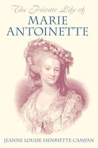 Produktbild: The Private Life of Marie Antoinette
