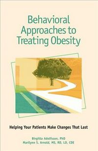 Produktbild: Behavioral Approaches to Treating Obesity: Helping Your Patients Make Changes That Last
