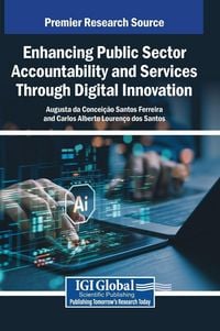 Produktbild: Enhancing Public Sector Accountability and Services Through Digital Innovation