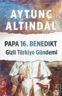 Produktbild: Papa 16. Benedikt Gizli T&uuml;rkiye G&uuml;ndemi