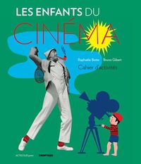 Produktbild: Les enfants du cin&eacute;ma : cahier d'activit&eacute;s
