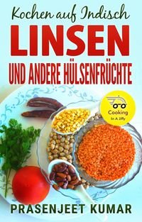 Produktbild: Kochen auf Indisch-Linsen Und Andere H&uuml;lsenfr&uuml;chte