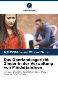 Produktbild: Das Oberlandesgericht Zinder in der Verwaltung von Minderj&auml;hrigen