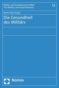 Produktbild: Die Gesundheit des Milit&auml;rs