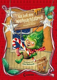 Produktbild: Na toll, ein Weihnachtstroll (Weihnachtstroll, Band 1)