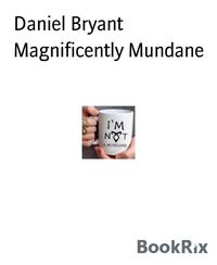 Produktbild: Magnificently Mundane