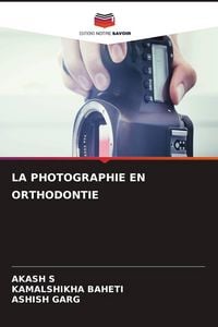 Produktbild: LA PHOTOGRAPHIE EN ORTHODONTIE