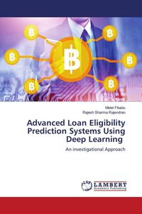 Produktbild: Advanced Loan Eligibility Prediction Systems Using Deep Learning