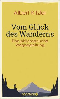 Produktbild: Vom Gl&uuml;ck des Wanderns