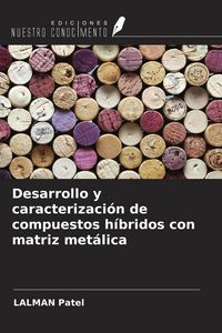 Produktbild: Desarrollo y caracterizaci&oacute;n de compuestos h&iacute;bridos con matriz met&aacute;lica