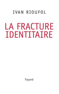 Produktbild: La fracture identitaire