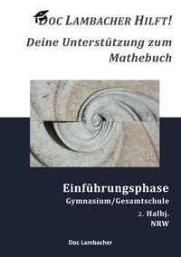 Produktbild: Doc Lambacher hilft! Deine Unterst&uuml;tzung zum Mathebuch - Gymnasium/Gesamtschule Einf&uuml;hrungsphase (NRW)