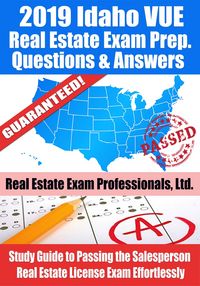 Produktbild: 2019 Idaho VUE Real Estate Exam Prep Questions, Answers & Explanations: Study Guide to Passing the Salesperson Real Estate License Exam Effortlessly