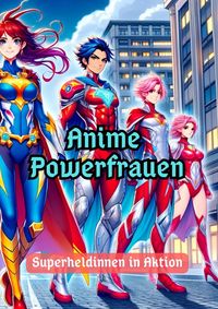 Produktbild: Anime Powerfrauen