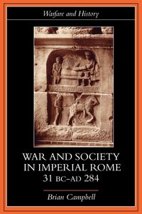 Produktbild: Warfare and Society in Imperial Rome, C. 31 BC-AD 280