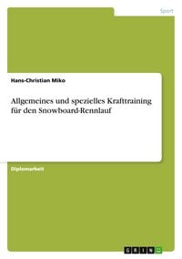 Produktbild: Allgemeines und spezielles Krafttraining f&uuml;r den Snowboard-Rennlauf