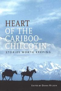 Produktbild: Heart of the Cariboo-Chilcotin