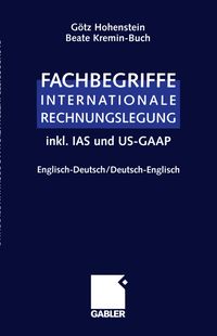 Bild vom Artikel Fachbegriffe Internationale Rechnungslegung/Glossary of international accounting terms vom Autor Götz Hohenstein