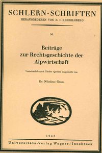 Bild vom Artikel Beiträge zur Rechtsgeschichte der Alpwirtschaft vom Autor Nikolaus Grass