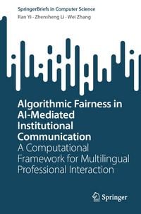 Produktbild: Algorithmic Fairness in AI-Mediated Institutional Communication