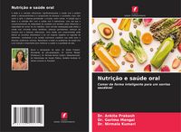 Produktbild: Nutri&ccedil;&atilde;o e sa&uacute;de oral