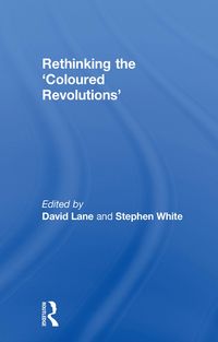 Produktbild: Rethinking the 'Coloured Revolutions'