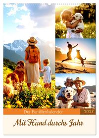 Produktbild: Der Familienkalender - Mit Hund durchs Jahr (Wandkalender 2027 DIN A2 hoch), CALVENDO Monatskalender