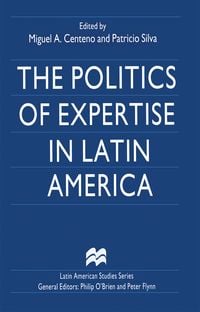 Produktbild: The Politics of Expertise in Latin America