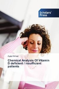 Produktbild: Ahmad, A: Chemical Analysis Of Vitamin D deficient / insuffi