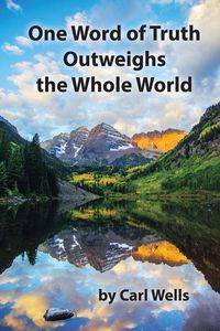Produktbild: One Word of Truth Outweighs the Whole World