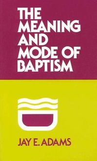 Produktbild: Meaning and Mode of Baptism