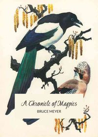 Produktbild: Meyer, B:  A Chronicle of Magpies
