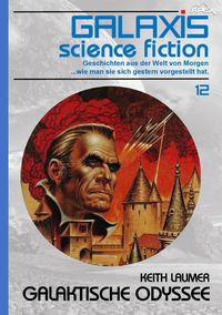 Produktbild: Galaxis Science Fiction, Band 12: Galaktische Odyssee