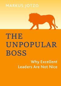 Bild vom Artikel The Unpopular Boss vom Autor Markus Jotzo