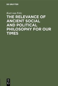 Produktbild: The Relevance of Ancient Social and Political Philosophy for our Times