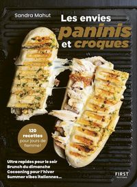 Produktbild: Les envies paninis et croques : 120 recettes pour jours de flemme !