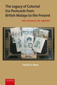 Produktbild: Noor, F: Legacy of Colonial Era Postcards from British Malay