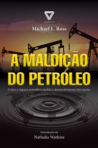 Produktbild: A maldi&ccedil;&atilde;o do petr&oacute;leo